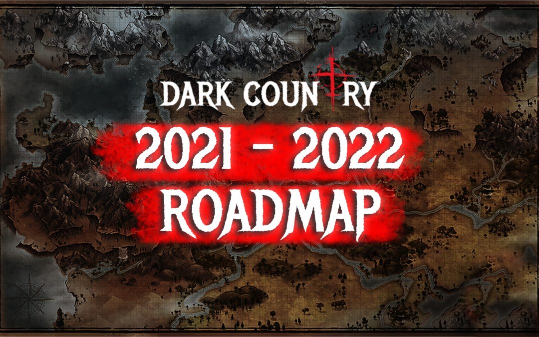 Dark country Roadmap