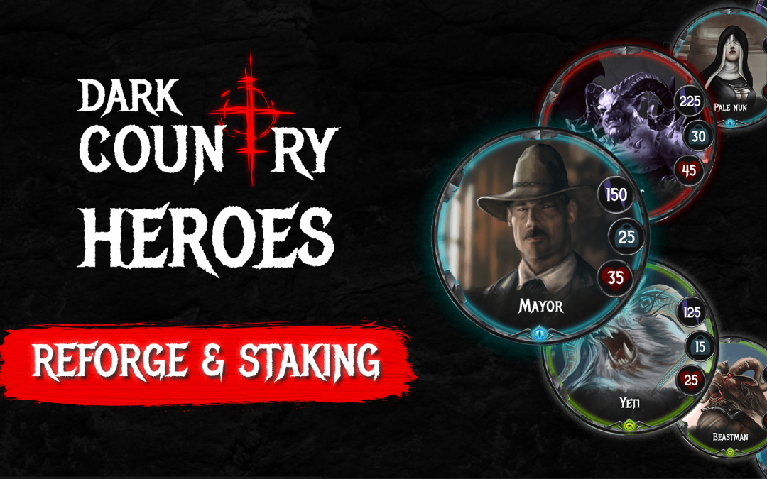 Dark Country Heroes Staking and reForge