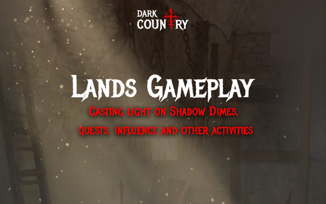 Dark Country Lands: Gameplay Mechanics Sneak Peek