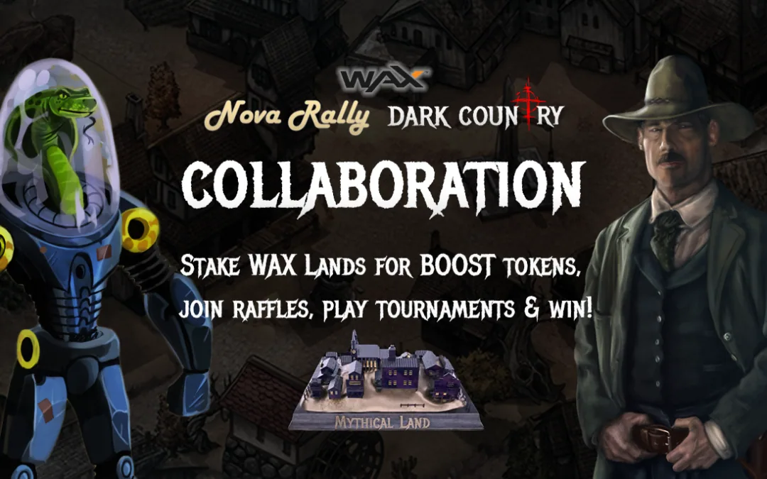 Dark Country & Nova Rally WAX Collaboration GO!