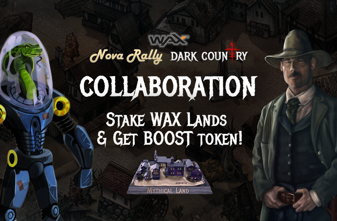 Stake Dark Country WAX Lands for NovaRally BOOST tokens