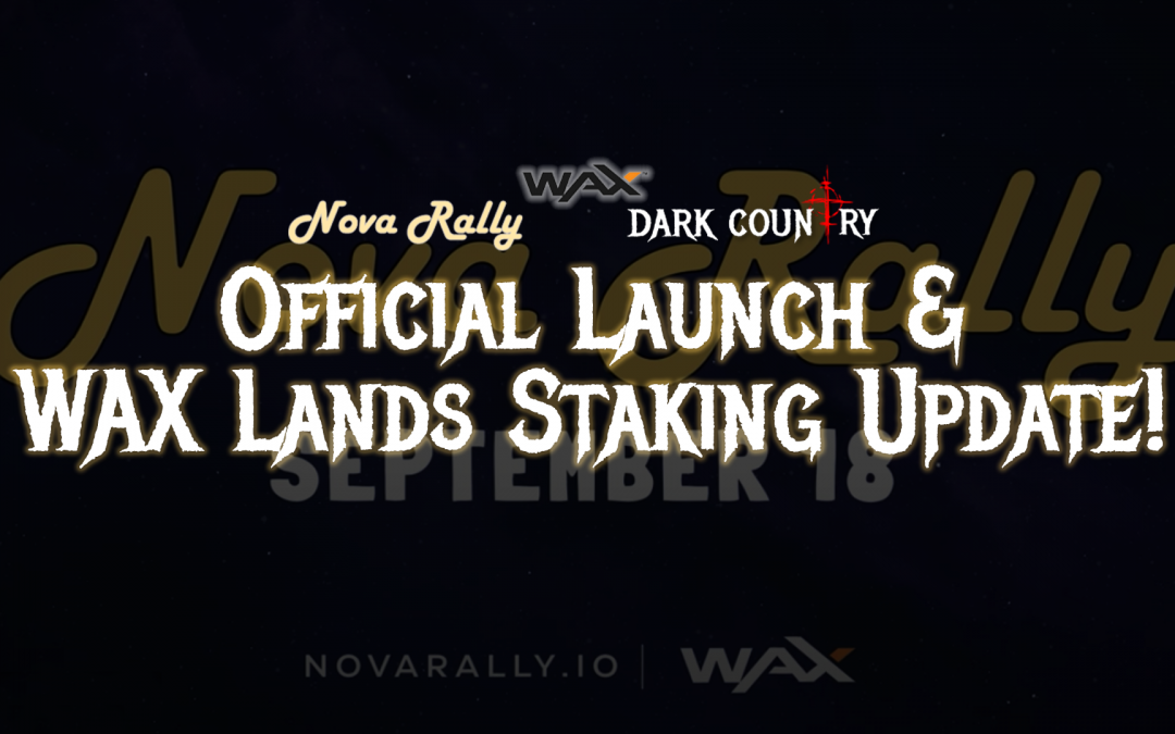 Nova Rally Launch & Benefits for Dark Country!