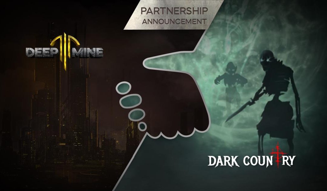 Dark Country & DeepMine Partnership Announce!