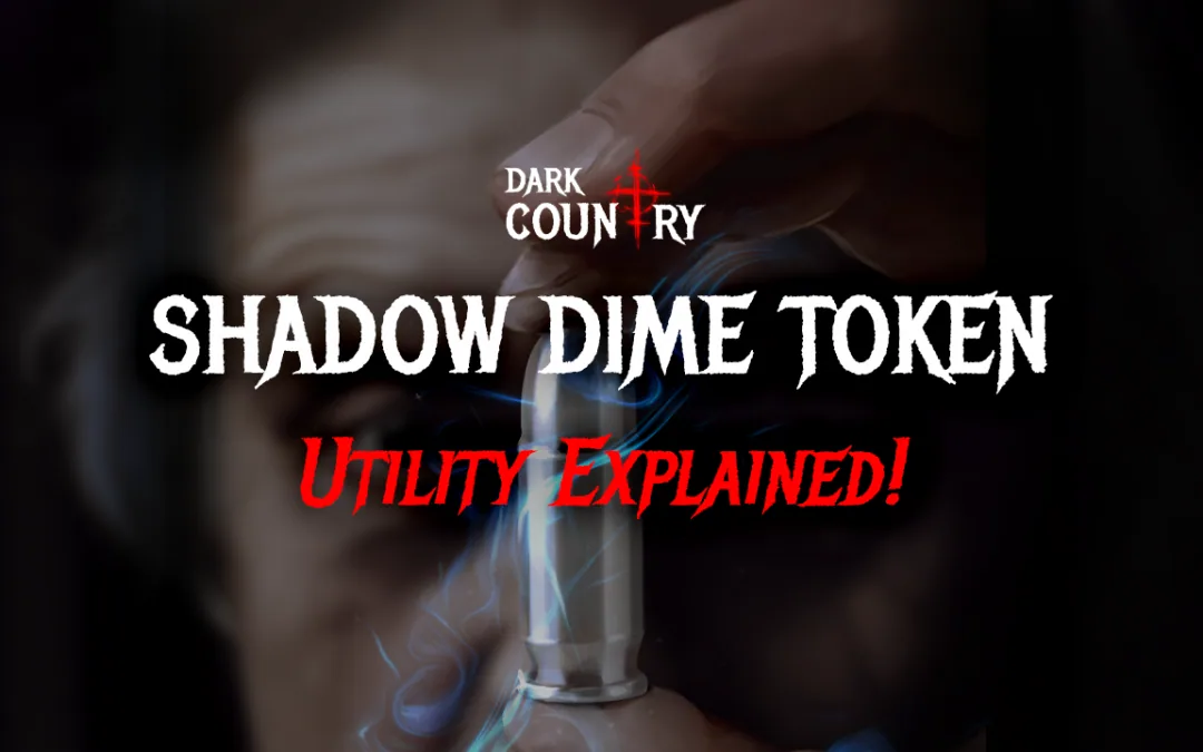 Dark Country Shadow Dime Token: All You Wanted to Know!