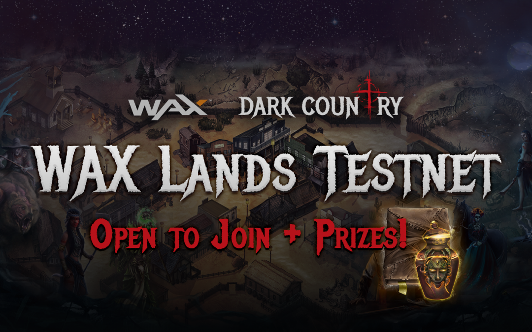 WAX Lands Playtest: Join & Get Prizes!