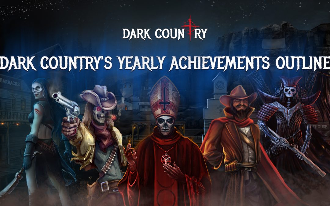 Dark Country’s Yearly Achievements Outline